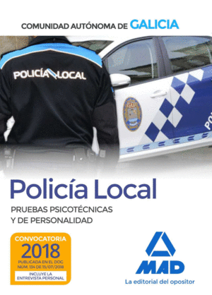 POLICÍA LOCAL DE LA COMUNIDAD AUTÓNOMA DE GALICIA.  PRUEBAS PSICOTÉCNICAS Y DE P