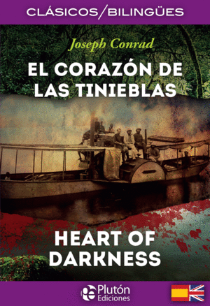 EL CORAZÓN DE LAS TINIEBLAS / HEART OF DARKNESS