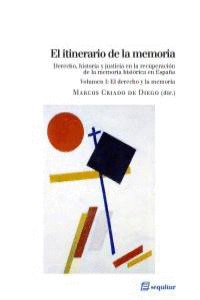 EL ITINERARIO DE LA MEMORIA (VOL. I)