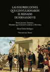 LAS INSURRECCIONES QUE CONVULSIONARON EL REINADO DE FERNANDO VII VOLUMEN III
