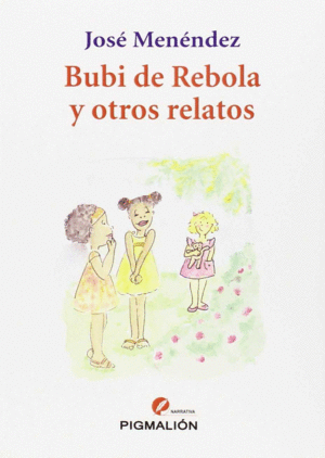 BUBI DE REBOLA Y OTROSRELATOS