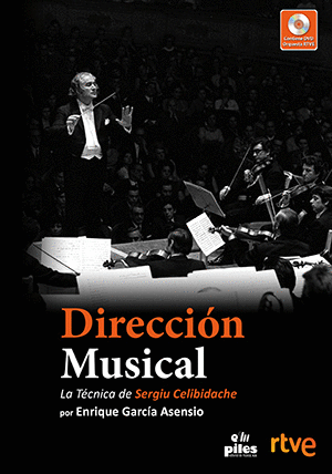 DIRECCIÓN MUSICAL + DVD. LA TÉCNICA DE SERGIU CELIBIDACHE