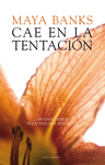CAE EN LA TENTACIÓN . TRILOGIA DE LA RENDICION II