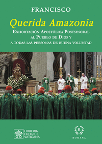 EXHORTACION APOSTOLICA QUERIDA AMAZONIA