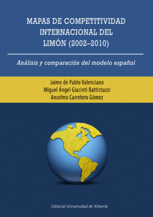 MAPAS DE COMPETITIVIDAD INTERNACIONAL DEL LIMÓN (2002-2010)