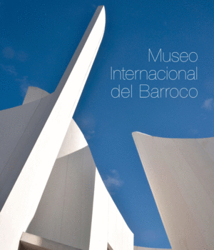 MUSEO INTERNACIONAL DEL BARROCO