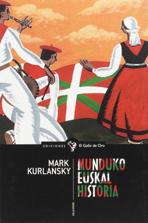 EUSKAL MUNDUKO HISTORIA