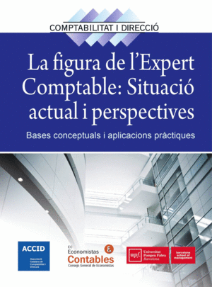 LA FIGURA DE L'EXPERT COMPTABLE: SITUACIÓ ACTUAL I PERSPECTIVES