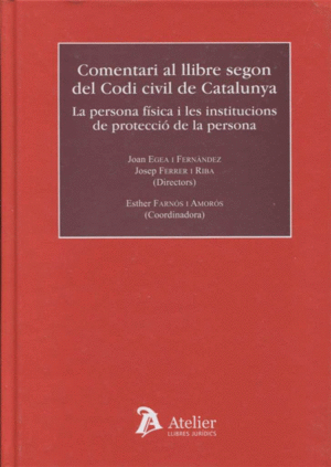 COMENTARI AL LLIBRE SEGON DEL CODI CIVIL DE CATALUNYA : PERSONA FÍSICA