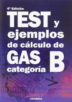 TEST Y EJEMPLOS DE CÁLCULO DE GAS CATEGORÍA B