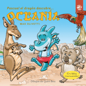PASCUAL EL DRAGÓN DESCUBRE OCEANÍA - LIBROS PARA NIÑOS EN LETRA LIGADA, MANUSCRI