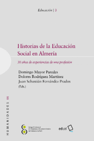 HISTORIAS DE LA EDUCACIÓN SOCIAL EN ALMERÍA