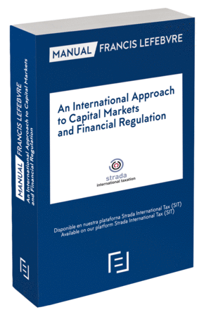 MANUAL AN INTERNATIONAL APPROACH TO CAPITAL MARKETS AND FINANCIAL REGULATION