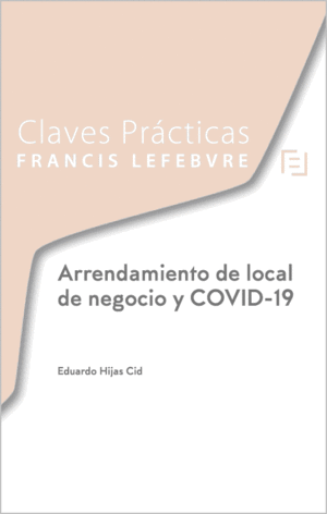 ARRENDAMIENTO DE LOCAL DE NEGOCIO Y COVID-19