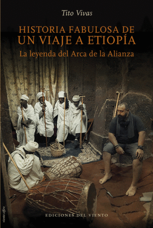 HISTORIA FABULOSA DE UN VIAJE A ETIOPIA