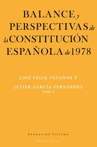 BALANCE Y PERSPECTIVAS DE LA CONSTITUCIÓN ESPAÑOLA DE 1978