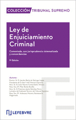 LEY DE ENJUICIAMIENTO CRIMINAL 9ª EDICIÓN COMENTADO
