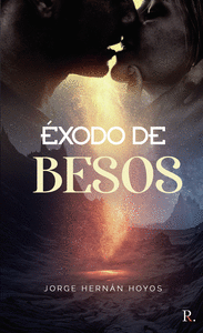 ÉXODO DE BESOS
