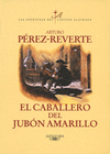 EL CABALLERO DEL JUBON AMARILLO (5)