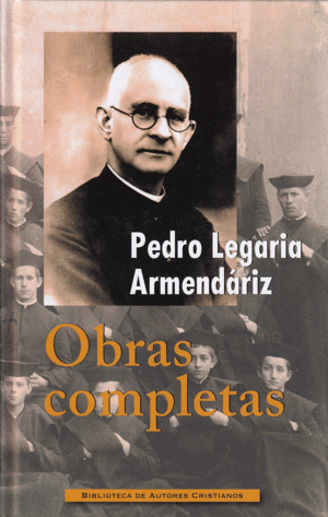 OBRAS COMPLETAS (PEDRO LEGARIA ARMENDARIZ)