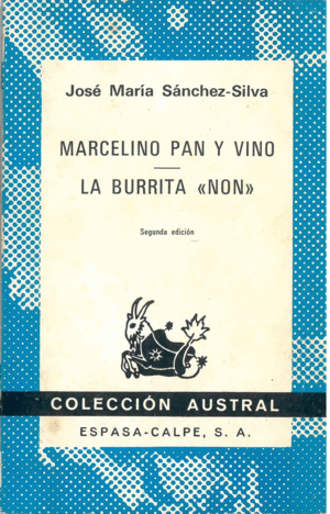 MARCELINO PAN Y VINO ; LA BURRITA NON