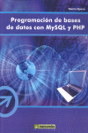 PROGRAMACIÓN DE BASES DE DATOS CON MYSQL Y PHP