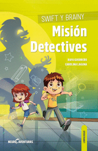 SWIFT Y BRAINY MISION DETECTIVES