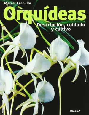 ORQUIDEAS.DESCRIPCION,CUIDADO Y CULTIVO
