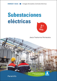 SUBESTACIONES ELECTRICAS 2.ª EDICION 2024