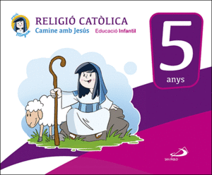 RELIGIÒ CATÒLICA - EDUCACIÒ INFANTIL 5 ANYS