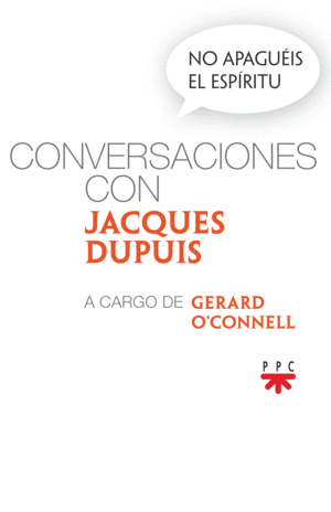 NO APAGUÉIS EL ESPÍRITU. CONVERSACIONES CON JACQUES DUPUIS (EBOOK-EPUB)