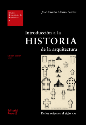INTRODUCCION A LA HISTORIA DE LA ARQUITECTURA, 2ª EDICION