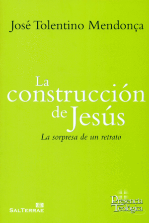 LA CONSTRUCCIÓN DE JESÚS