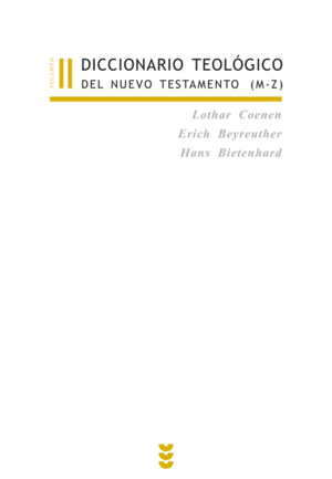 DICCIONARIO TEOLÓGICO DEL NUEVO TESTAMENTO III-IV (M-Z)