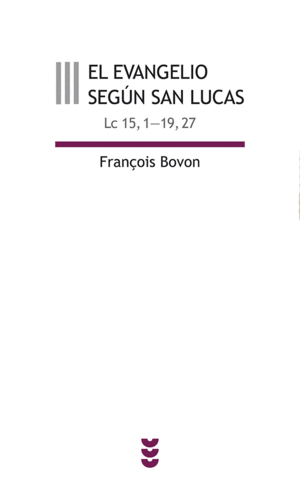 EL EVANGELIO SEGÚN SAN LUCAS VOL.III