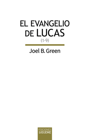 EVANGELIO DE LUCAS, EL (1-9)
