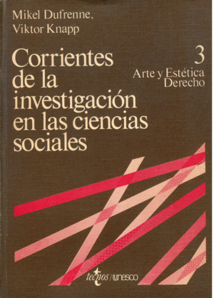CORRIENTES DE LA INVESTIGACIÓN EN LAS CIENCIAS SOCIALES 3 ARTE Y ESTÉTICA ; DERECHO