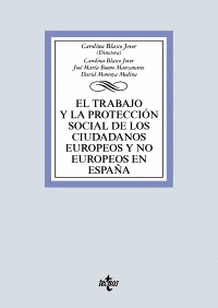 EL TRABAJO Y LA PROTECCIÓN SOCIAL DE LOS CIUDADANOS EUROPEOS Y NO EUROPEOS EN ES