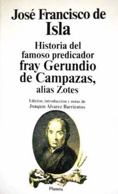 HISTORIA FAMOSO PREDICADOR FRAY GERUNDIO DE CAMPAZAS, ALIAS ZOTES