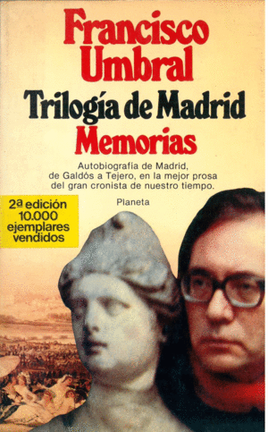 TRILOGÍA DE MADRID. MEMORIAS