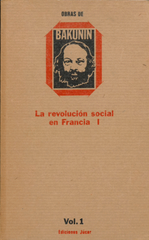 OBRAS COMPLETAS: VOLUMEN I. LA REVOLUCIÓN SOCIAL EN FRANCIA