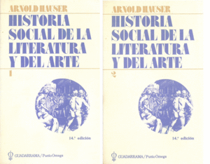 HISTORIA SOCIAL DE LA LITERATURA Y DEL ARTE (2 TOMOS)