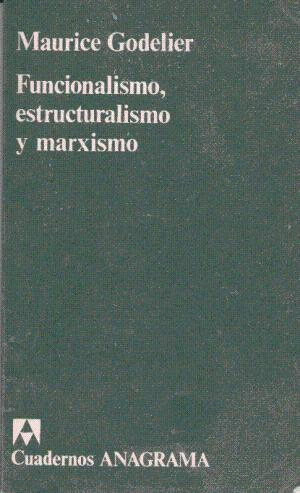FUNCIONALISMO, ESTRUCTURALISMO Y MARXISMO