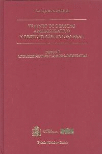 TRATADO DE DERECHO ADMINISTRATIVO Y DERECHO PÚBLICO GENERAL. TOMO XII. ACTOS ADM
