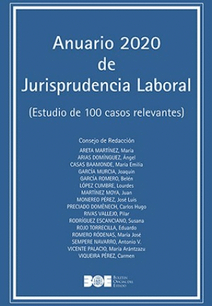 ANUARIO DE 2020 DE JURISPRUDENCIA LABORAL (ESTUDIO DE 100 CASOS RELEVANTES)