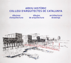 ARXIU HISTÒRIC COL·LEGI D'ARQUITECTES DE CATALUNYA