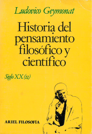 HISTORIA DEL PENSAMIENTO FILOSÓFICO Y CIENTÍFICO  S.XX (II)