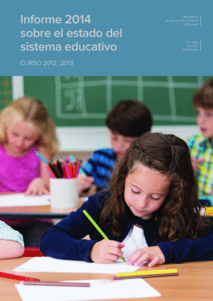 INFORME 2014 SOBRE EL ESTADO DEL SISTEMA EDUCATIVO. CURSO 2012-2013