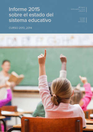 INFORME 2015 SOBRE EL ESTADO DEL SISTEMA EDUCATIVO. CURSO 2013-2014