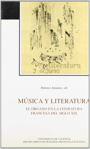 MÚSICA Y LITERATURA. EL ÓRGANO EN LA LITERATURA FRANCESA DEL S. X